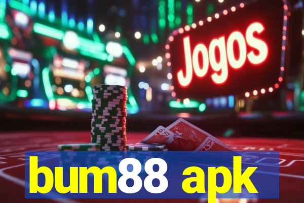 bum88 apk