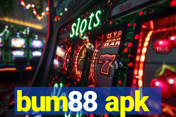 bum88 apk