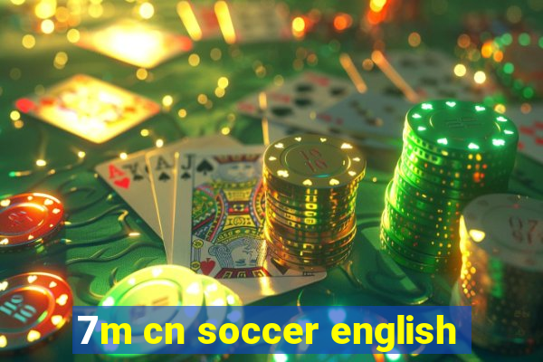 7m cn soccer english