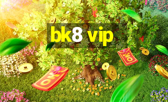 bk8 vip