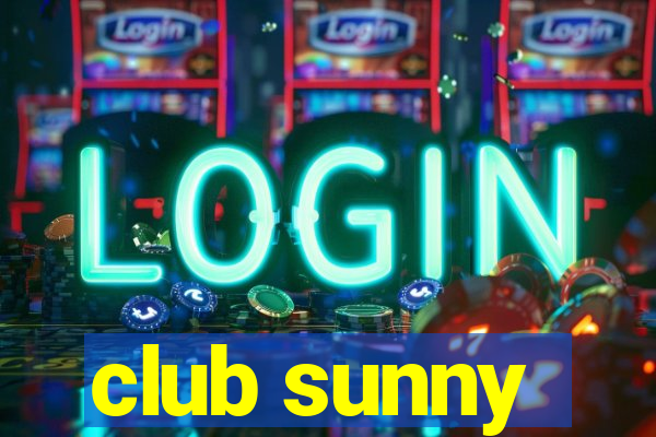 club sunny