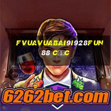 fVuaVuabai9i928Fun88 Cược