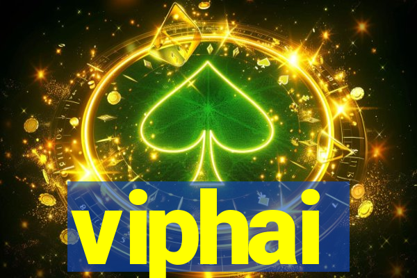 viphai