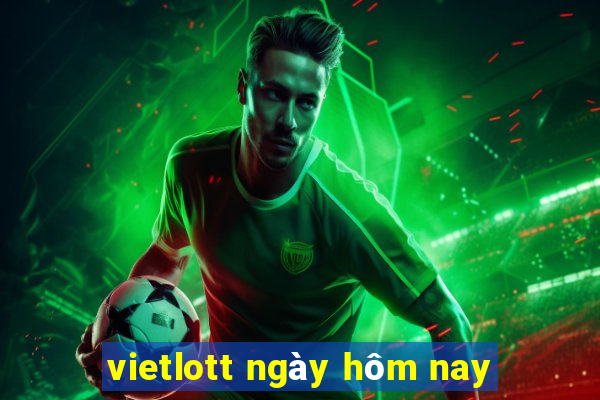 vietlott ngày hôm nay