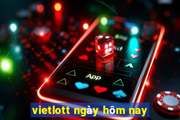 vietlott ngày hôm nay