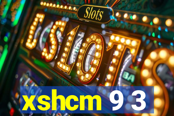 xshcm 9 3