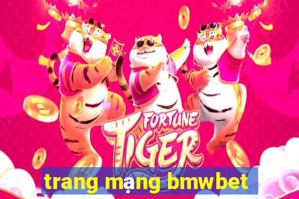 trang mạng bmwbet