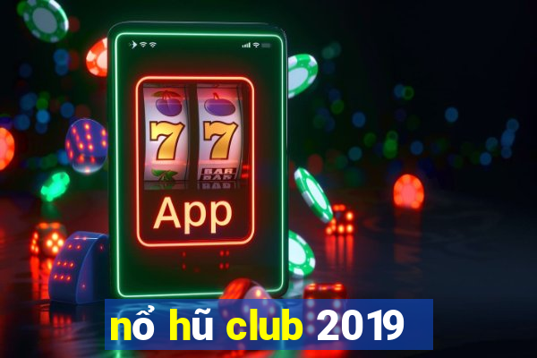 nổ hũ club 2019