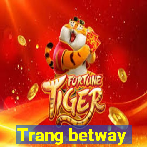 Trang betway