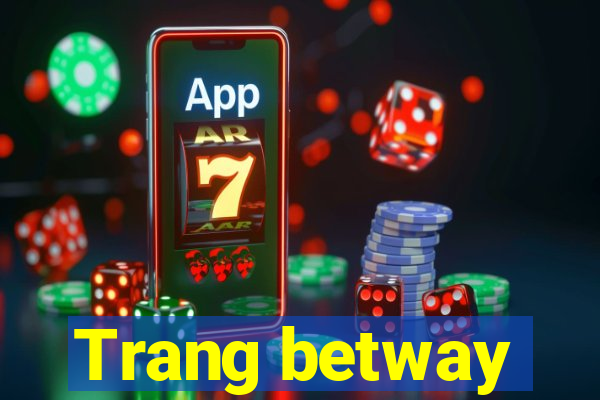 Trang betway