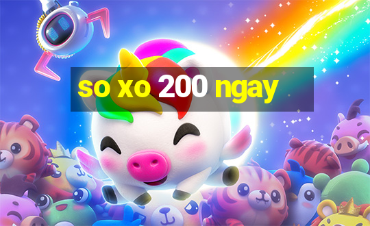 so xo 200 ngay