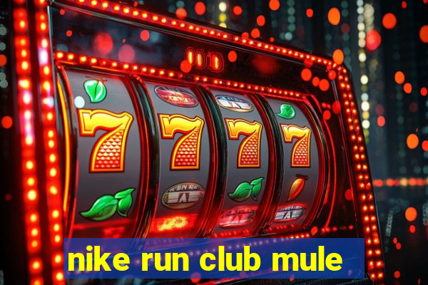 nike run club mule