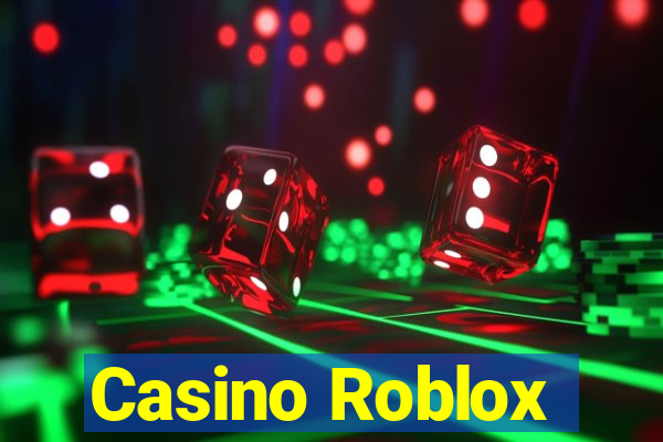 Casino Roblox