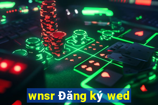 wnsr Đăng ký wed