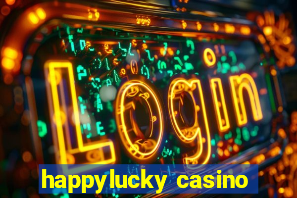 happylucky casino