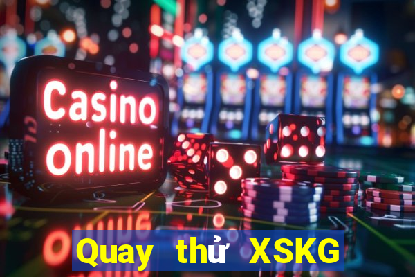 Quay thử XSKG ngày 3