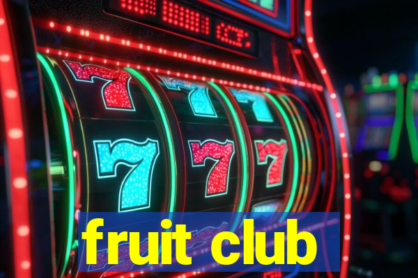 fruit club