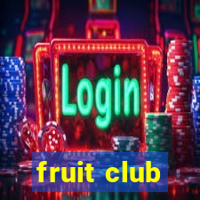 fruit club