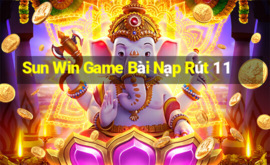 Sun Win Game Bài Nạp Rút 1 1