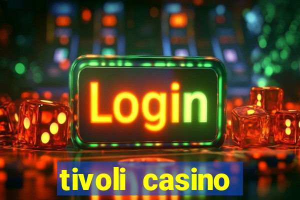 tivoli casino gratis spins