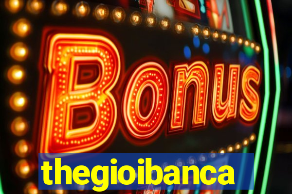 thegioibanca