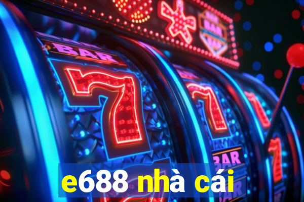 e688 nhà cái