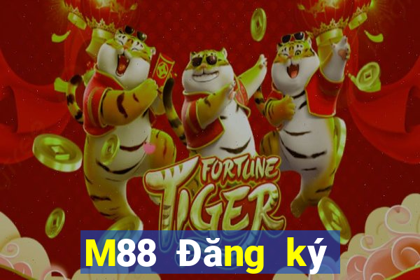 M88 Đăng ký tham gia Empire giải trí