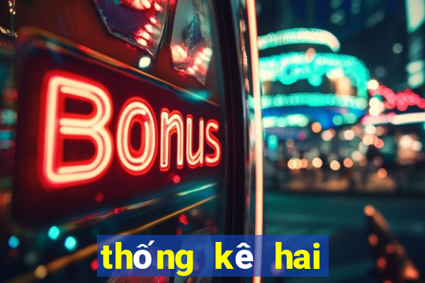 thống kê hai số giải đặc biệt