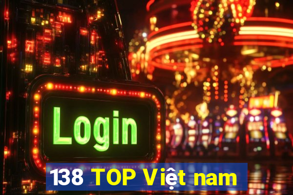 138 TOP Việt nam