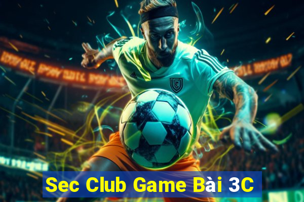 Sec Club Game Bài 3C