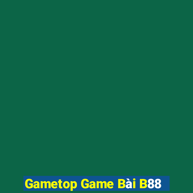 Gametop Game Bài B88