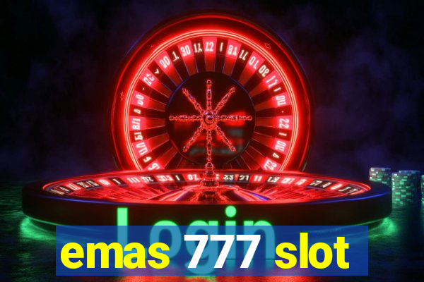 emas 777 slot