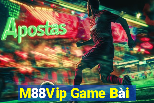 M88Vip Game Bài