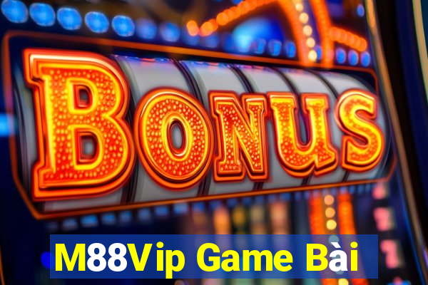 M88Vip Game Bài