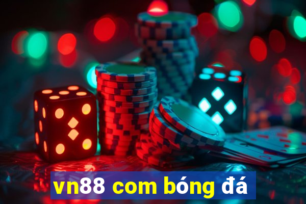 vn88 com bóng đá