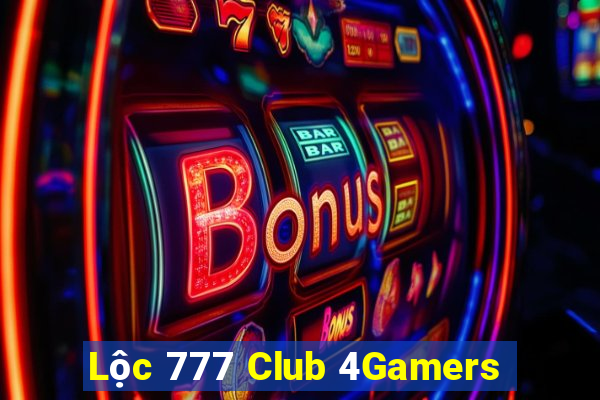 Lộc 777 Club 4Gamers