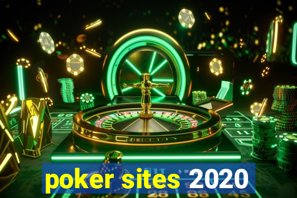 poker sites 2020