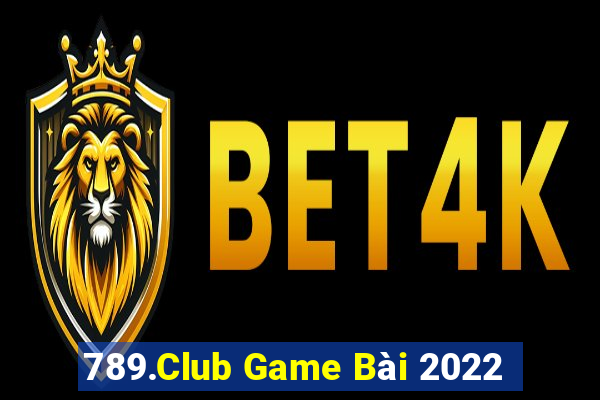 789.Club Game Bài 2022