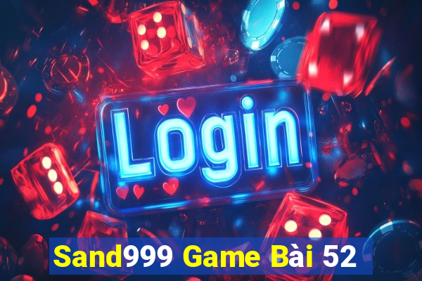 Sand999 Game Bài 52