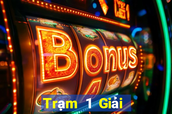 Trạm 1 Giải trí Hạ cánh