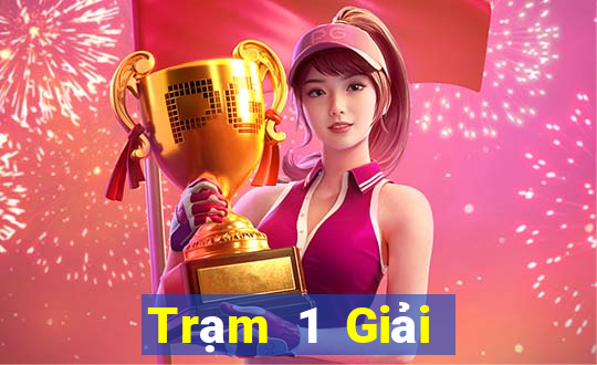 Trạm 1 Giải trí Hạ cánh