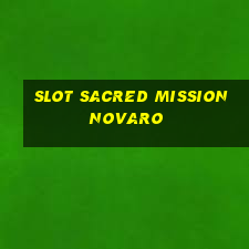 slot sacred mission novaro