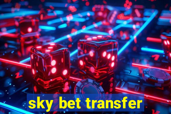 sky bet transfer