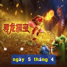 ngày 5 tháng 4 xổ số vĩnh long