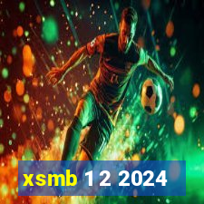 xsmb 1 2 2024