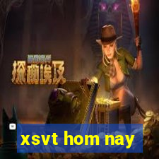 xsvt hom nay