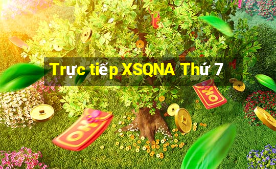 Trực tiếp XSQNA Thứ 7