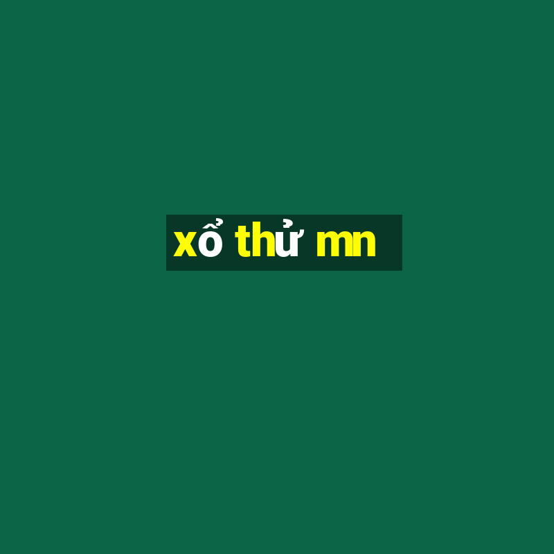 xổ thử mn