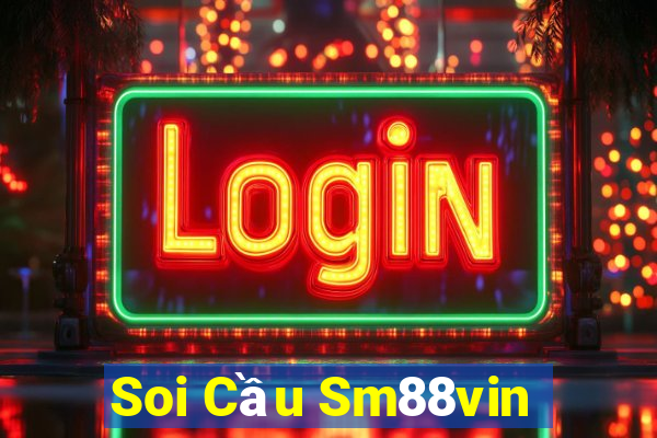 Soi Cầu Sm88vin