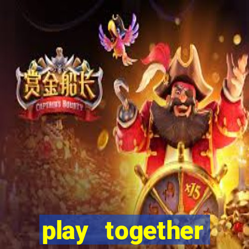 play together quốc tế